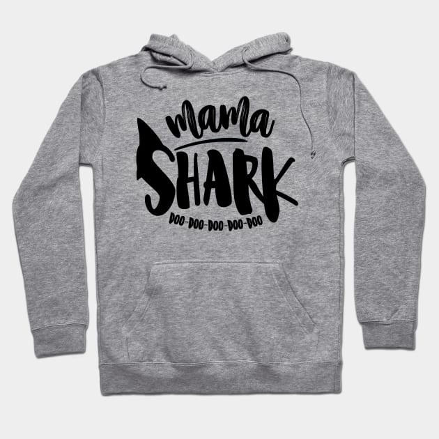 Mama Shark Doo Doo Doo Doo Doo Hoodie by hawkadoodledoo